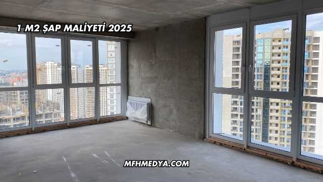1 m2 Şap Maliyeti 2025
