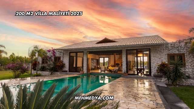 200 m2 Villa Maliyeti 2025