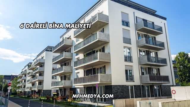 6 Daireli Bina Maliyeti