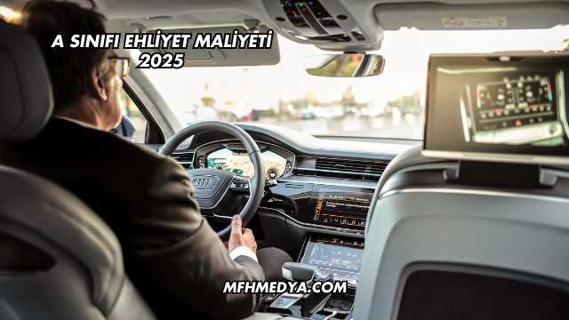 A Sınıfı Ehliyet Maliyeti 2025