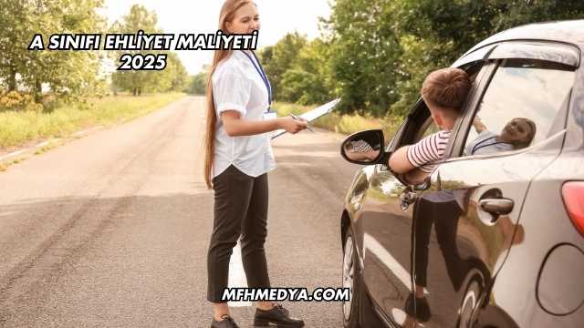 A Sınıfı Ehliyet Maliyeti 2025