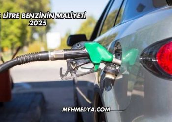 Bir Litre Benzinin Maliyeti 2025