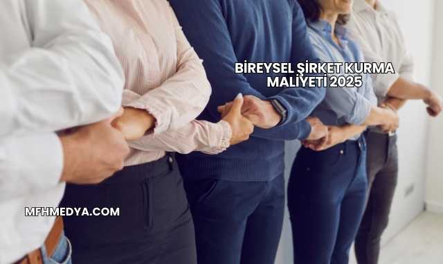 Bireysel Şirket Kurma Maliyeti 2025