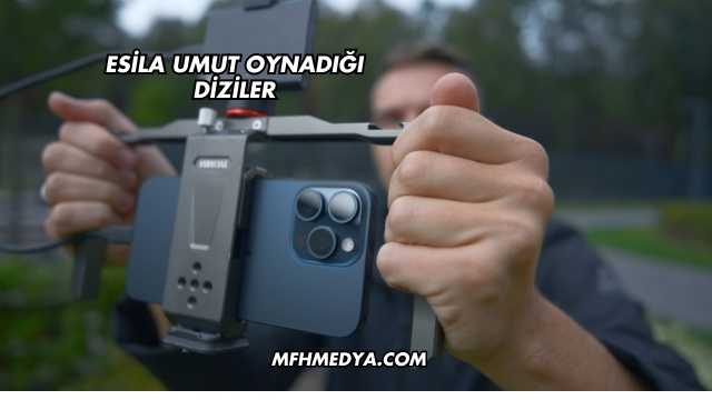 Esila Umut Oynadığı Diziler