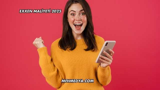 Exxen Maliyeti 2025