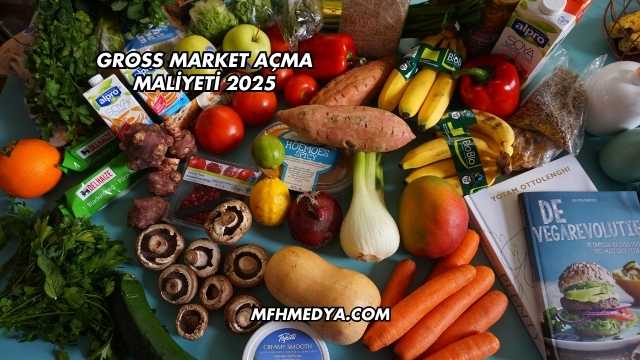 Gross Market Açma Maliyeti 2025