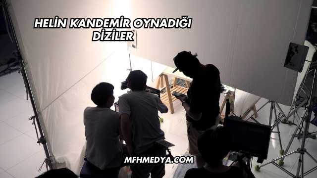 Helin Kandemir Oynadığı Diziler