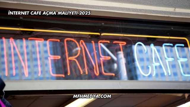 İnternet Cafe Açma Maliyeti 2025