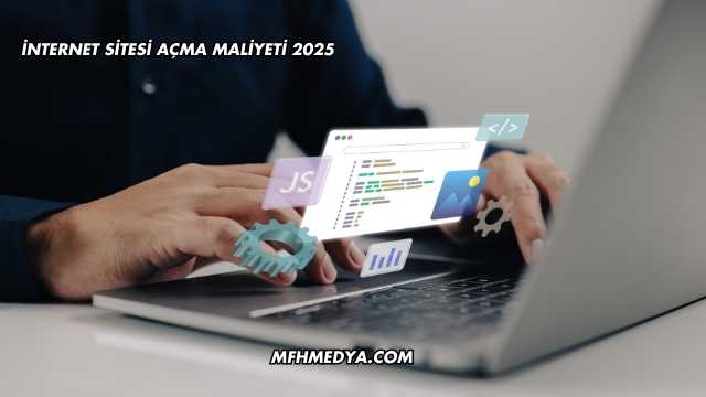 İnternet Sitesi Açma Maliyeti 2025