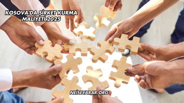 Kosova'da Şirket Kurma Maliyeti 2025