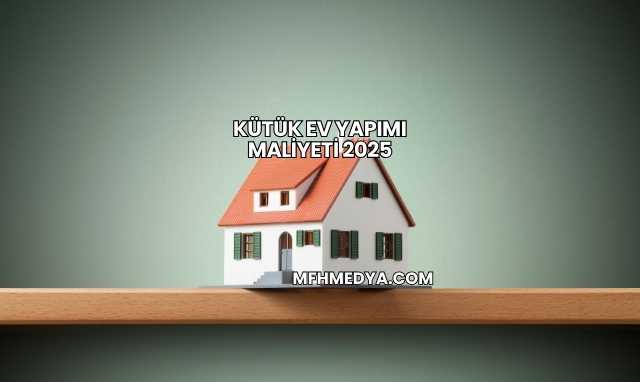 Kütük Ev Yapımı Maliyeti 2025