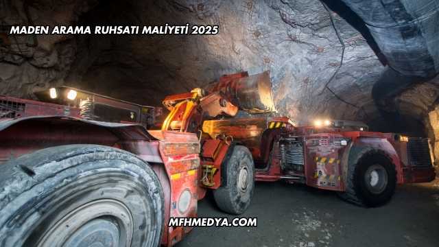 Maden Arama Ruhsatı Maliyeti 2025