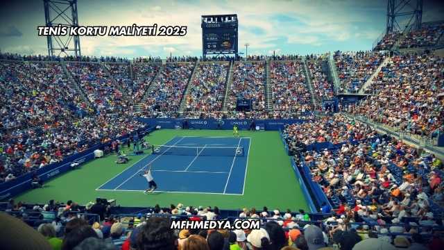 Tenis Kortu Maliyeti 2025