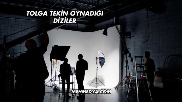 Tolga Tekin Oynadığı Diziler