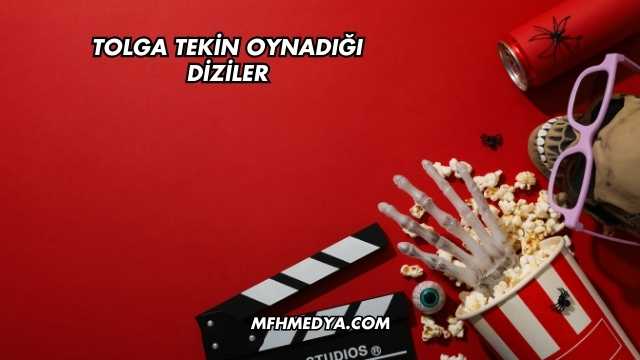 Tolga Tekin Oynadığı Diziler